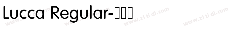 Lucca Regular字体转换 Lucca Regular字体转换